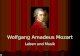 Wolfgang Amadeus Mozart Leben und Musik. Nachname: Mozart Vorname: Wolfgang Amadeus Geburtsdatum: 1756-01-27 Geburtsort: Salzburg (Österreich) Todesdatum: