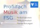 Profilfach Musik am FSG Informationen Möglichkeiten Anforderungen.