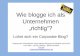 Wie blogge ich als Unternehmen „richtig“? - Lohnt sich ein Corporate Blog?