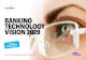 BANKING TECHNOLOGY VISION 2019 2019. 8. 28.آ  mobile, analytics, and cloud (SMAC) technologies have
